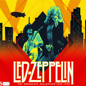 Led Zeppelin : The Broadcast Collection 1969-1995